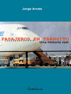 cover image of Pasajeros en tránsito: una historia real